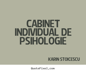 Cabinet psihologie Karin Stoicescu